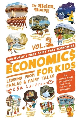 Economics for Kids: Lesson from Fables & Fairy Tales by Hoang, Helen
