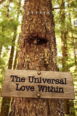 The Universal Love Within by Seteye