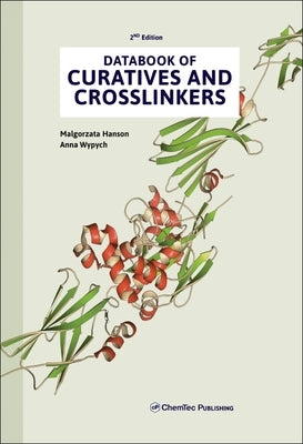 Databook of Curatives and Crosslinkers by Hanson, Malgorzata