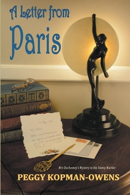A Letter from Paris by Kopman-Owens, Peggy