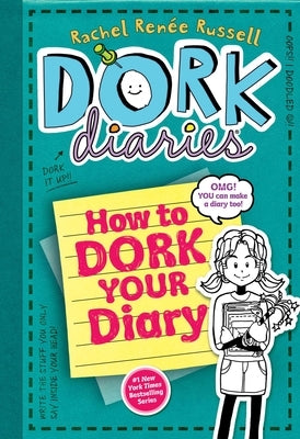 How to Dork Your Diary by Russell, Rachel Ren馥