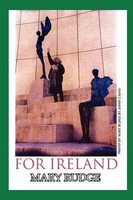 For Ireland by Rudge, Mary