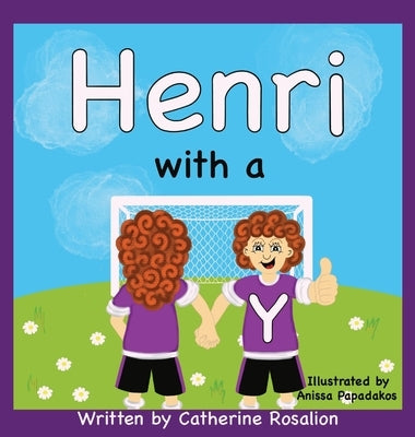 Henri with a Y by Rosalion, Catherine