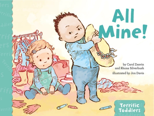 All Mine! by Zeavin, Carol