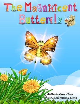 The Magnificent Butterfly by Sameera, Rasika