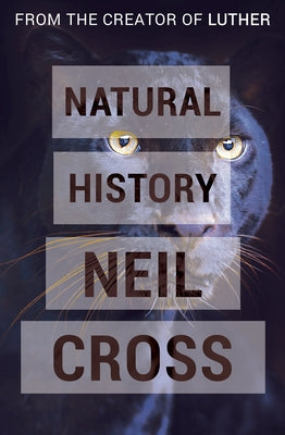 Natural History by Cross, Neil