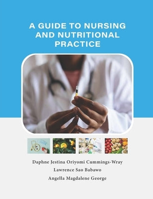 A Guide To Nursing And Nutritional Practice by Babawo, Lawrence Sao
