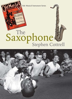 The Saxophone by Cottrell, Stephen