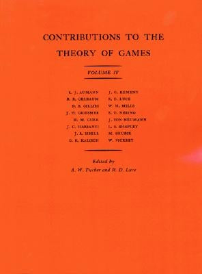 Contributions to the Theory of Games by Tucker, Albert William