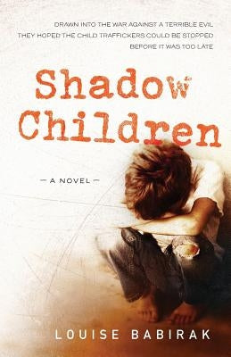 Shadow Children by Babirak, Louise Ann