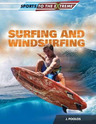 Surfing and Windsurfing by Poolos, J.