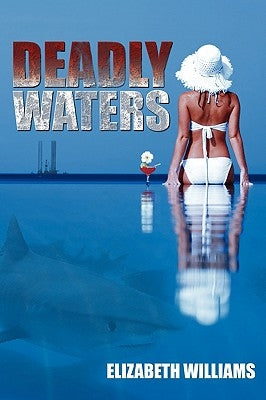 Deadly Waters by Williams, Elizabeth