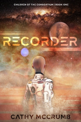Recorder: Volume 1 by McCrumb, Cathy