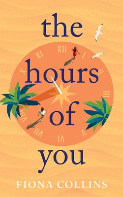 The Hours of You by Collins, Fiona