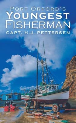 Port Orford's Youngest Fisherman by Pettersen, Capt H. J.
