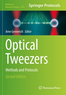 Optical Tweezers: Methods and Protocols by Gennerich, Arne