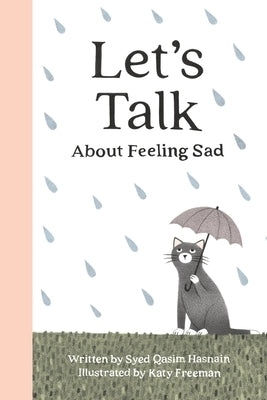 Let's talk about feeling Sad by Hasnain, Syed Qasim
