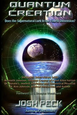 Quantum Creation: Does the Supernatural Lurk in the Fourth Dimension? by Woodward, S. Douglas