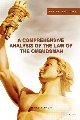 A Comprehensive Analysis of the Law of the Ombudsman by Malik, Mohammad Salim