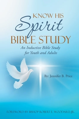 Know His Spirit Bible Study by Price, Jennifer B.