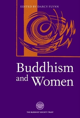 Buddhism and Women: In the Middle Way by Flynn, Darcy