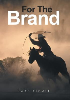 For The Brand by Benoit, Toby
