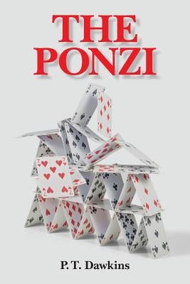The Ponzi by Dawkins, P. T.