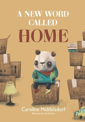 A New Word Called Home by Svetlova, Lola