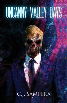 Uncanny Valley Days by Sampera, C. J.