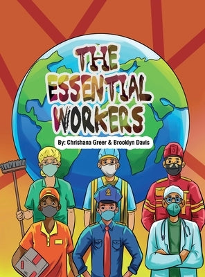 The Essential Workers by Greer, Chrishana