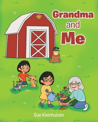 Grandma and Me by Kleinhuizen, Sue