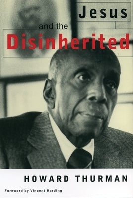 Jesus and the Disinherited by Thurman, Howard