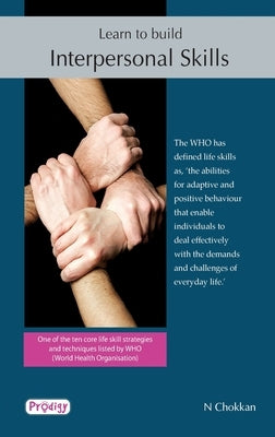 Learn To Build Interpersonal Skills by Chokkan, N.