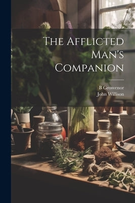 The Afflicted Man's Companion by Willison, John
