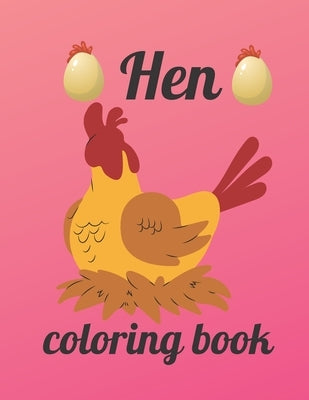 Hen coloring book: A Coloring Book of 35 Unique Stress Relief hen Coloring Book Designs Paperback by Marie, Annie
