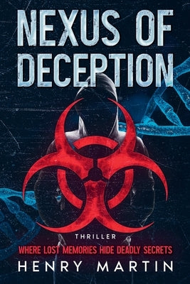 Nexus of Deception by Martin, Henry