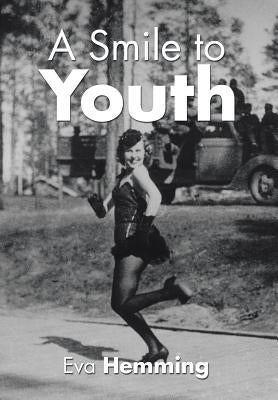 A Smile to Youth by Hemming, Eva