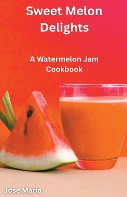 Sweet Melon Delights by Maria, Jose