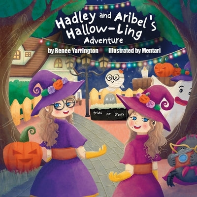 Hadley and Aribel's Hallow-Ling Adventure by Mentari