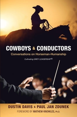Cowboys & Conductors by Zdunek, Paul Jan