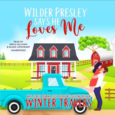 Wilder Presley Says He Loves Me by Travers, Winter