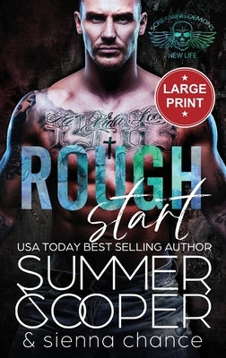 Rough Start: A Motorcycle Club New Adult Romance (Large Print Hardback) by Cooper, Summer