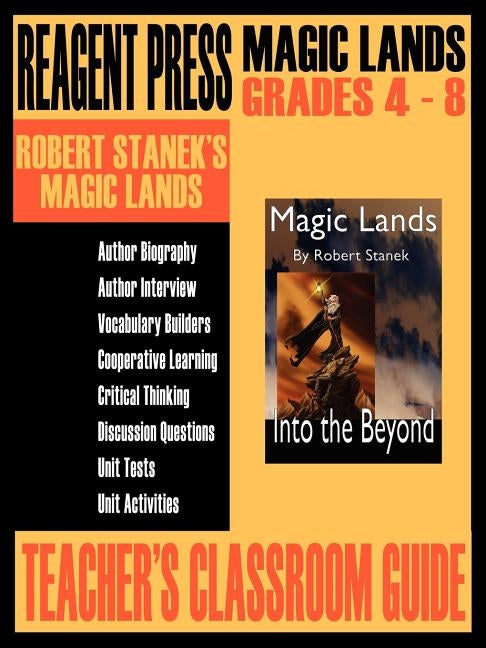 Teacher's Classroom Guide to Robert Stanek's Magic Lands by Stanek, Robert