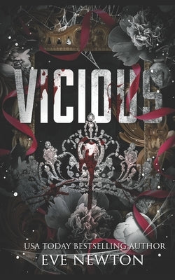 Vicious: A Dark Academy Reverse Harem by Newton, Eve