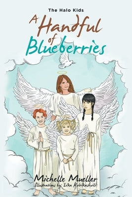 A Handful of Blueberries by Mueller, Michelle