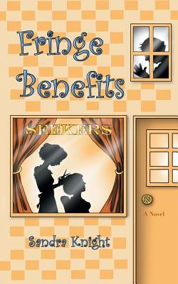 Fringe Benefits by Knight, Sandra