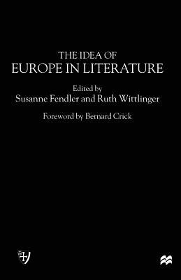 The Idea of Europe in Literature by Fendler, Susanne