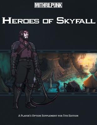 Heroes of Skyfall by Harris, Derek