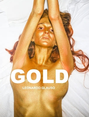 Gold. Leonardo Glauso: Gold. Leonardo Glauso by Glauso, Leonardo