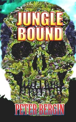 Jungle Bound by Bergin, Peter